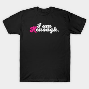 I Am Kenough - white pink T-Shirt